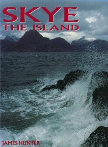 Skye: The Island - James Hunter