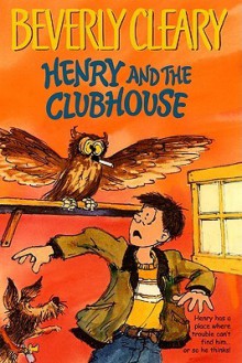 Henry and the Clubhouse - Beverly Cleary