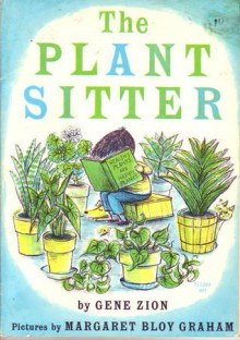 The Plant Sitter - Gene Zion, Margaret Bloy Graham
