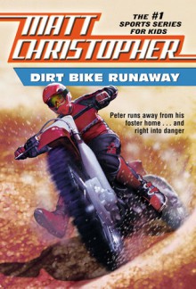 Dirt Bike Runaway - Matt Christopher, Edgar Stewart