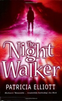 The Night Walker - Patricia Elliott