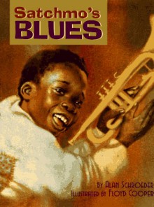 Satchmo's Blues - Alan Schroeder