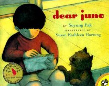 Dear Juno - Soyung Pak, Susan Kathleen Hartung