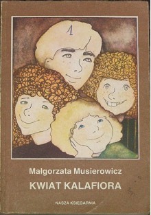 Kwiat kalafiora - Małgorzata Musierowicz