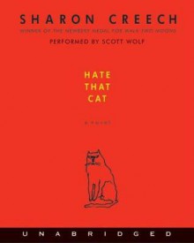 Hate That Cat (Audio) - Sharon Creech, Scott Wolf