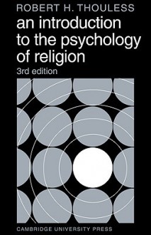 An Introduction to the Psychology of Religion - Robert H. Thouless