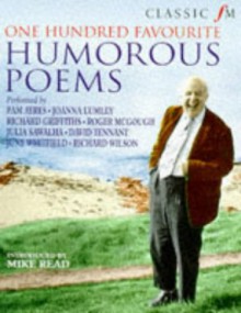 Classic FM 100 Favourite Humorous Poems - Mike Read