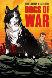 Dogs of War - Sheila Keenan