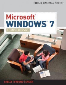 Microsoft Windows 7: Comprehensive (Shelly Cashman) - Gary B. Shelly