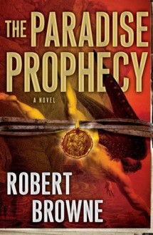 The Paradise Prophecy - Scott Brick, Robert Gregory Browne