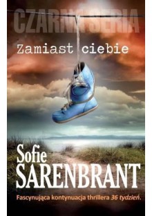 Zamiast ciebie - Sofie Sarenbrant