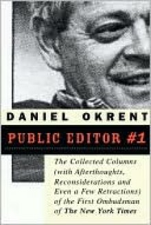 Public Editor Number One - Daniel Okrent