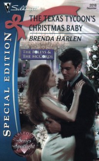 The Texas Tycoon's Christmas Baby (The Foleys & The McCords, Book 6) - Brenda Harlen