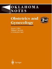 Obstetrics and Gynecology - Pamela S. Miles, William F. Rayburn, John C. Carey