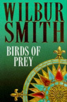 Birds Of Prey - Wilbur Smith