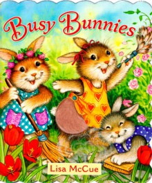 Busy Bunnies - Lisa McCue