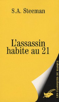 L'assassin Habite Au 21 - Stanislas-André Steeman