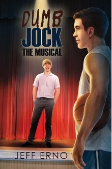 Dumb Jock: The Musical - Jeff Erno