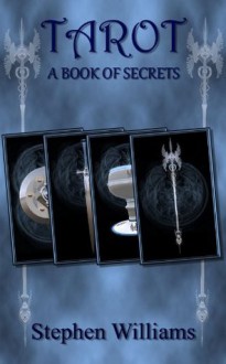 Tarot A Book Of Secrets - Stephen Williams