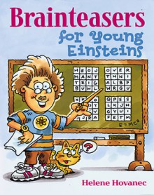 Brainteasers for Young Einsteins - Helene Hovanec