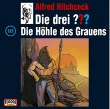 Die drei ???: Die Höhle des Grauens - Ben Nevis, Alfred Hitchcock, Oliver Rohrbeck