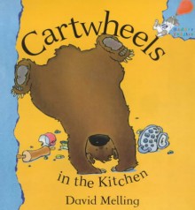 Cartwheels In The Kitchen - David Melling