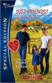 Just Friends? - Allison Leigh