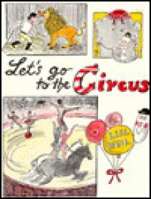 Let's Go to the Circus - Lisl Weil