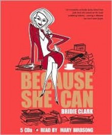 Because She Can - Bridie Clark, Mary Birdsong