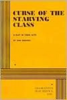 Curse of the Starving Class - Sam Shepard