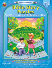 Bible Story Puzzles, Grades 1 - 3: With Mini-Lessons on the Goodness of God - Linda Standke, Carol Layton