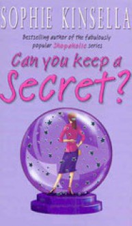 Can You Keep a Secret? - Sophie Kinsella