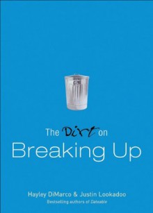 Dirt on Breaking Up, The (The Dirt) - Hayley DiMarco, Justin Lookadoo