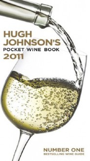 Hugh Johnson's Pocket Wine Book 2011 - Hugh Johnson