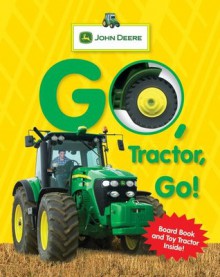 John Deere: Go, Tractor, Go! - Press Parachute, Catherine Nichols