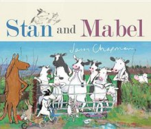 Stan and Mabel: A Story. Jason Chapman - Jason Chapman