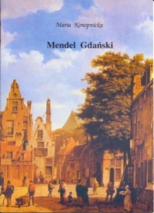 Mendel Gdański - Maria Konopnicka