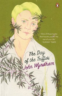 The day of the Triffids - John Wyndham