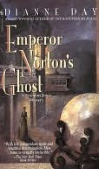 Emperor Norton's Ghost - Dianne Day