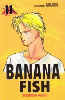 Banana Fish Vol. 11 - Akimi Yoshida