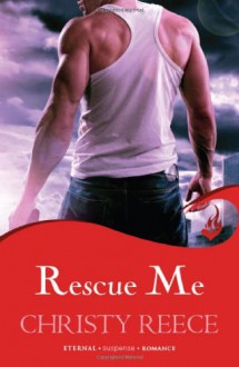 Rescue Me - Christy Reece