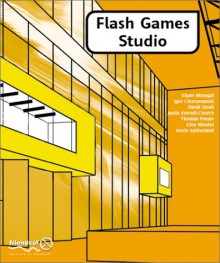 Flash 5 Games Studio - Sham Bhangal,David Doull,Justin Everett-Church
