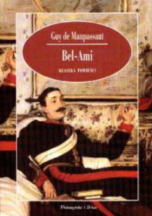 Bel-Ami - Guy de Maupassant