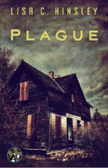 Plague - Lisa C. Hinsley