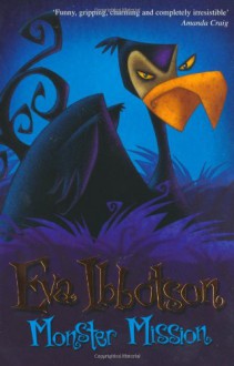 Monster Mission - Eva Ibbotson