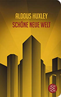 Schöne neue Welt - Aldous Huxley