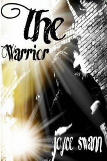 The Warrior - Joyce Swann, Stefan Swann