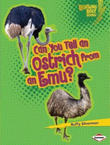 Can You Tell an Ostrich from an Emu? - Buffy Silverman