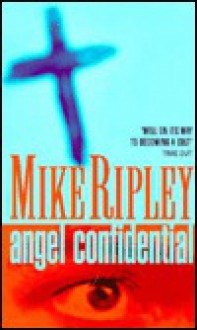 Angel Confidential - Mike Ripley