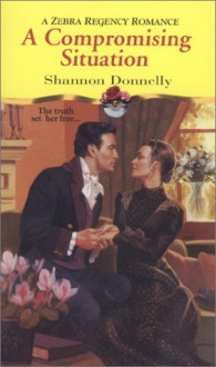 A Compromising Situation - Shannon Donnelly